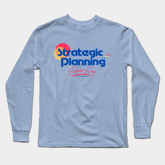 Eisner's Strategic Planning: 1990's Long Sleeve T-Shirt by Synergy Loves Company